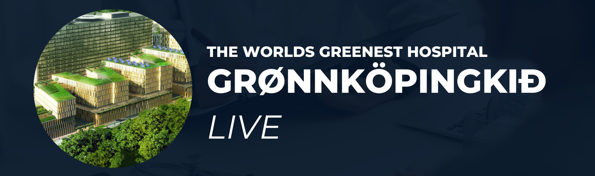 World’s Greenest Hospital Live – Thank You for an Inspiring Event!