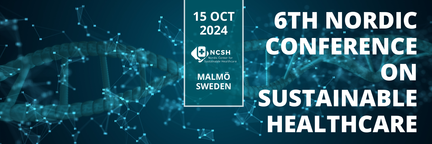 Main banner 6th Nordic Conference on Sustainable Healthcare NCSH 15 OCT 2024