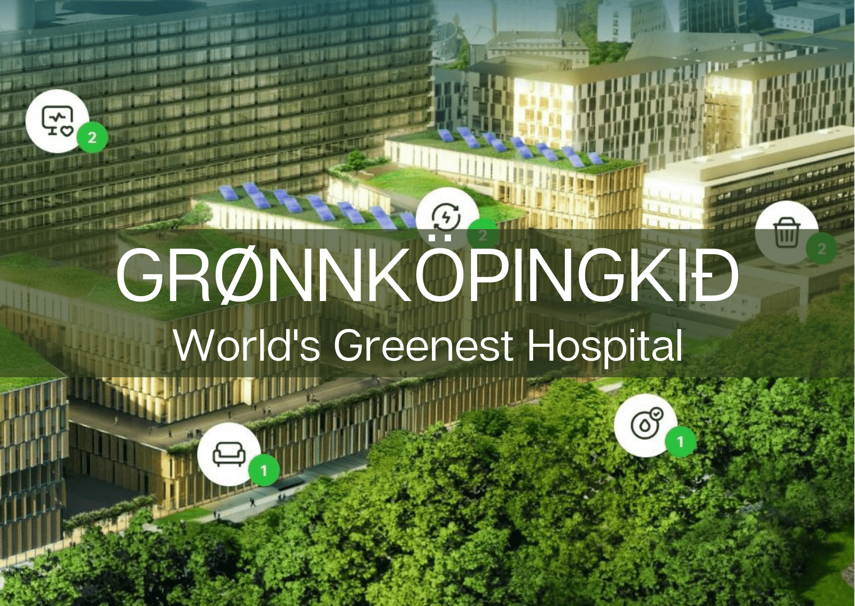The world's greenest hospital